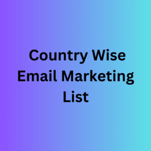 Country Wise Email Marketing List