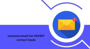 tanzania email list 420997 contact leads